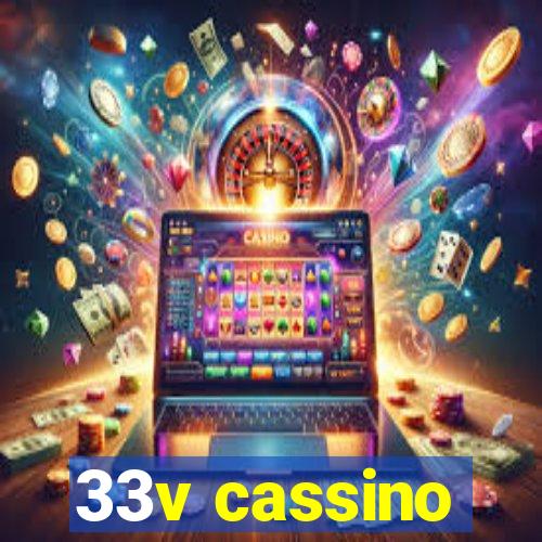 33v cassino